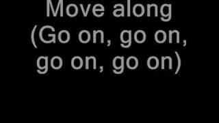 move along lyrics [upl. by Anastasio649]