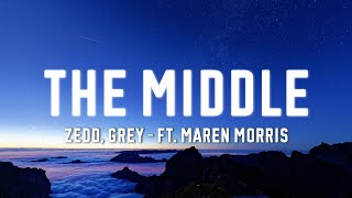 Zedd Grey  The Middle Lyrics ft Maren Morris [upl. by Ahkihs]