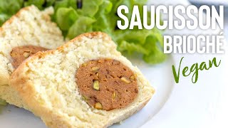 SAUCISSON BRIOCHÉ  VEGAN ma recette gourmande 🤤 [upl. by Dow461]