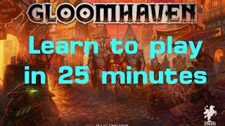 Learn to Play Gloomhaven in 25 minutes Scenario and Campaign [upl. by Akimed27]