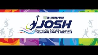 JOSH  THE ANNUAL SPORTS MEET 2024  DPS INDIRAPURAM 17 NOVEMBER 2024  TIME 930 [upl. by Raddi]