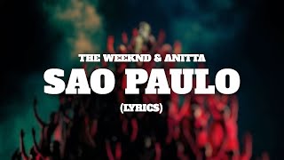 The Weeknd Anitta Sao Paulo Lyrics [upl. by Bambi]