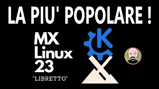 🐧 PROVO MX Linux  La DISTRO  POPOLARE al mondo 💡 [upl. by Eda]