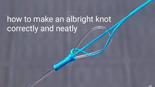 Fishing knots  Albrigh knot  Braid To leader super smooth [upl. by Artenek275]