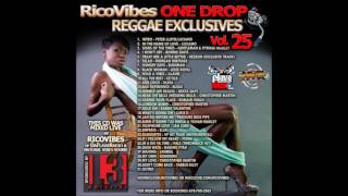 RICOVIBES ONE DROP REGGAE EXCLUSIVES VOL 25 [upl. by Gordan]