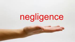 How to Pronounce negligence  American English [upl. by Kiersten23]