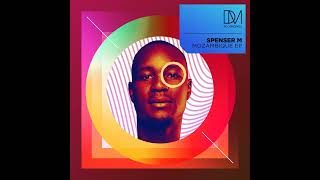 Spenser M  Mozambique Original Mix [upl. by Ado]