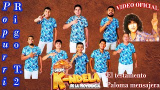 Grupo Kndela  Popurrí Rigo Tovar 2  Video Oficial [upl. by Benson]