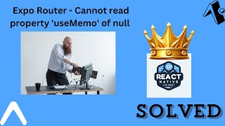 Expo Router  Cannot read property useMemo of null  Solved [upl. by Aihsem]