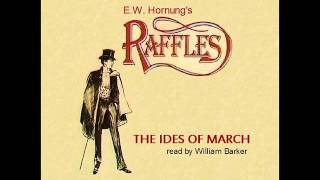 RAFFLES The Ides of March unabridged audio [upl. by Missie]