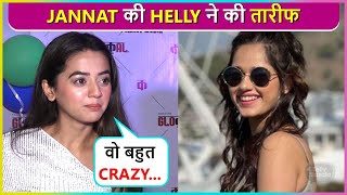 Helly Shah Praises Jannat Zubair For Her Performance In Khatron Ke Khiladi 12 [upl. by Auqenet]