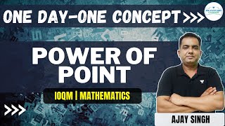 Power of Point  IOQM 2024One DayOne Concept Ajay Singh geometry theorems [upl. by Alyehc]