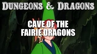 Dungeons amp Dragons  Episode 26  Cave of the Fairie Dragons [upl. by Annagroeg941]