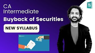 Buyback Of Securities Explained CA Inter New Syllabus  Sandesh Expert Guide [upl. by Hinkle]