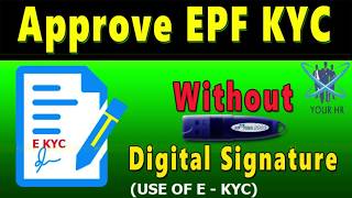 How To Approve EPF KYC Without Digital Signature [upl. by Derfliw]