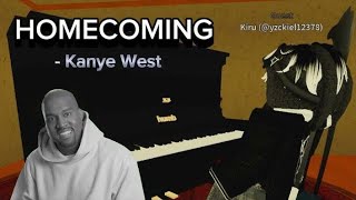 Kanye West  Homecoming  Roblox Piano  sheets in desc [upl. by Faden]