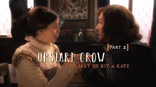 Upstart Crow  The Best of Kit amp Kate part 2 [upl. by Decato]