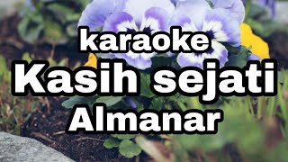 Kasih sejati karaoke al manar [upl. by Bencion]