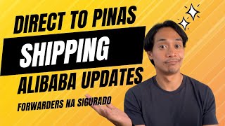 Alibaba Updates for Online Business  Direct Shipping to Philippines [upl. by Ihdin659]