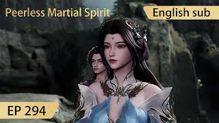 Eng Sub Peerless Martial Spirit EP294 [upl. by Lenuahs522]