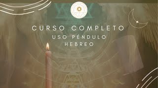 Curso Completo Péndulo Hebreo Versión Tradicional [upl. by Patnode]