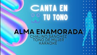 Alma Enamorada  Chalino Sánchez  Karaoke  Tono de Mujer [upl. by Enidlarej]