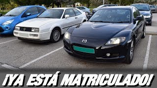 ¡Mi RX8 importado de UK por fin está matriculado 🎉 ¿Por qué he tardado tanto  RPMlog 111 [upl. by Lodi]