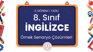 8 Sınıf İngilizce 2 Dönem 1 Yazılı Örnek Senaryo Çözümleri [upl. by Weisler588]