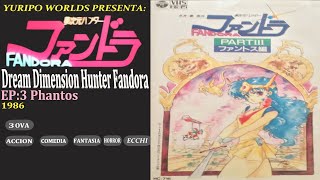 Dream Dimension Hunter Fandora 1986 Ep 3 Phantos SUB ESPAÑOL [upl. by Goodden]