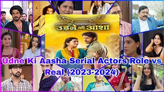 Udne Ki Aasha Serial Actors Role vs Real  Udne Ki Asha Today Full Episode  Udne Ki Asha New Promo [upl. by Lekcim307]