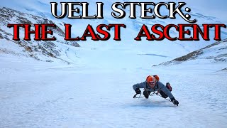 Ueli Steck The Last Ascent [upl. by Churchill280]