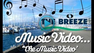 The Breeze Music Video 2014 [upl. by Carnes118]