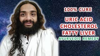 URIC ACID CHOLESTEROL amp FATTY LIVER 100 CURE AYURVEDIC REMEDY BY NITYANANDAM SHREE [upl. by Anitneuq]