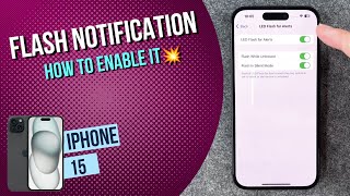 IPhone 15  How to enable LED Flash Notification • 📱 • 📩 • ⚡️ • Tutorial [upl. by Skillern]