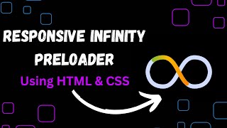 Building a Responsive Infinity Preloader  StepbyStep Guide  CSS Animation  Infinity Preloader [upl. by Naloc]