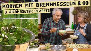 Kochen mit Wildgemüse im Frühling  Rezepte mit Brennnesseln Giersch und Bärlauch Kostenlos ernten [upl. by Weide687]