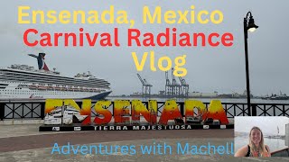 ENSENADA MEXICOCARNIVAL RADIANCE [upl. by Yenmor]