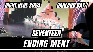 241105 Seventeen Ending ment Oakland Day 1 Right Here USA Tour 2024 seventeen svt [upl. by Natka]