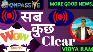 ONPASSIVE  सब कुछ Clear  Vidya Ram Public Speaker [upl. by Hutchison]