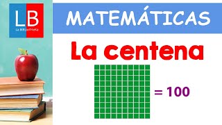 La CENTENA para niños ✔👩‍🏫 PRIMARIA [upl. by Macegan]