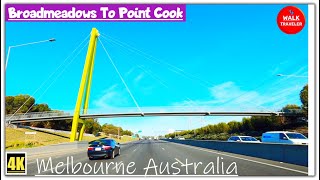 4k Driving To quotPoint Cookquot From Broadmeadows Western Ring Rd to Princes Highway  l Melbourne [upl. by Nodnarb]