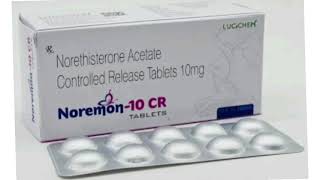 Noremon 10 CR TABLETS Norethisterone Acetate Controlled Release Tablets 10mg [upl. by Nohtahoj972]