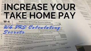 Increase Your Take Home Pay  W4 IRS Calculating Secrets [upl. by Jollanta]