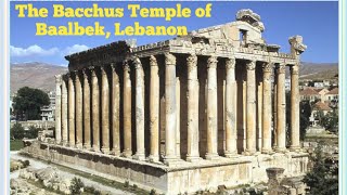 Temple of BacchusBaalbek Lebanon  The Temple of Jupiter [upl. by Beane]