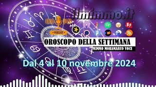 Oroscopo della settimana dal 4 al 10 novembre 2024 [upl. by Aseram]