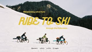 Ride to Ski  Bikepacking and Skiing Adventure Through the Dolomites [upl. by Huan]