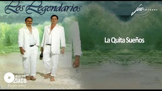 Los Legendarios  La Quita Sueños Official Audio [upl. by Winter176]