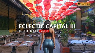 Serbia  Belgrade  Eclectic Capital III  Walking Tour  4K  Music travel music [upl. by Fleck]