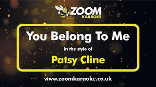 Patsy Cline  You Belong To Me  Karaoke Version from Zoom Karaoke [upl. by Eisler]