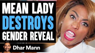 Mean Lady DESTROYS GENDER REVEAL What Happens Will Shock You  Dhar Mann [upl. by Pearman]